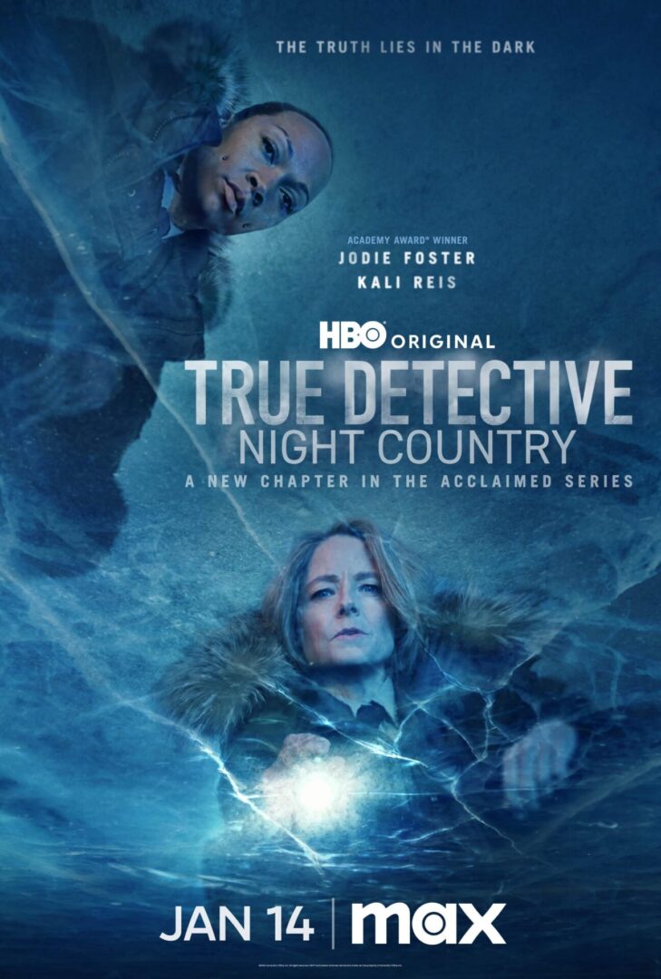A poster for hbo 's true detective night country.